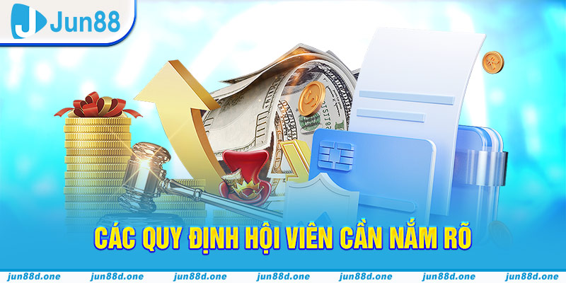 Các quy định hội viên cần nắm rõ